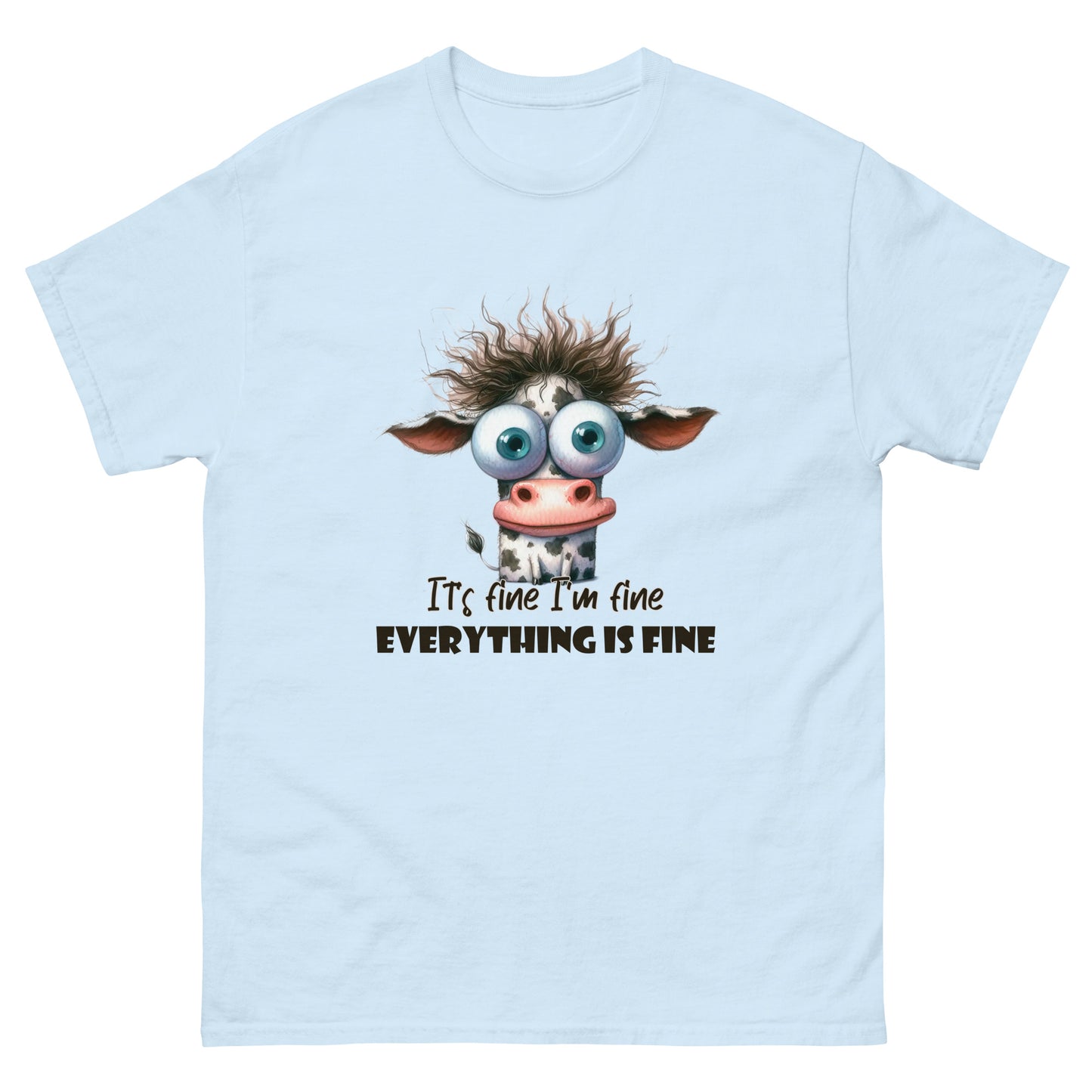 Everything is fine tee