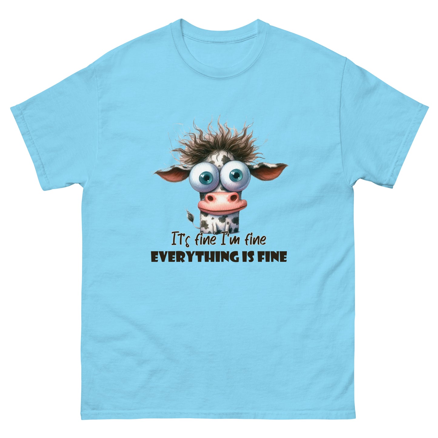 Everything is fine tee